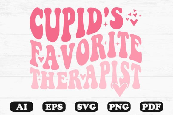 Cupid’s Favorite Therapist Retro Wavy Graphics for Crafts