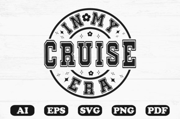 In My Cruise Era SVG: Graphics for Crafts