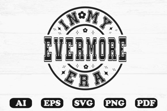 In My Evermore Era SVG: Graphics for Crafts & Local Branding
