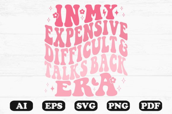 In My Expensive Difficult and Talks Graphics & Crafts
