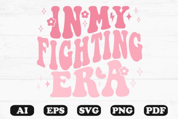 In My Fighting Era Retro Wavy SVG