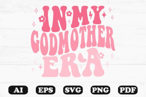 In My Godmother Era Retro Wavy SVG: Graphics for Crafts & Branding