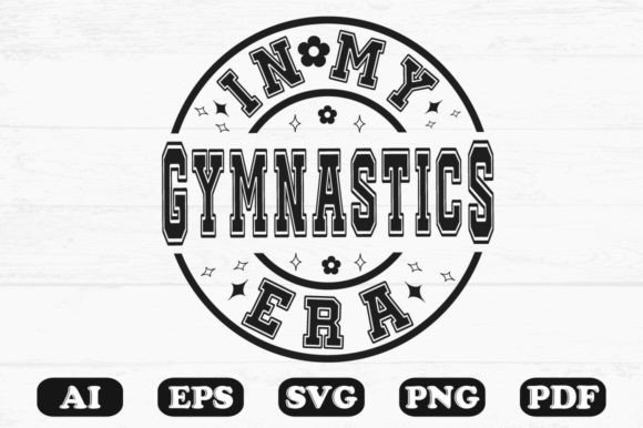 In My Gymnastics Era SVG T-shirt: Graphics for Crafts