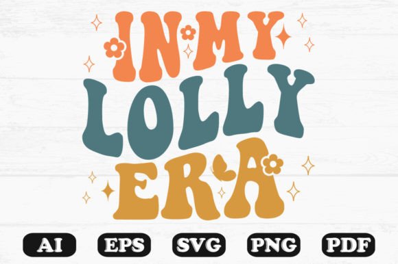 In My Lolly Era Retro Wavy SVG Graphics for Crafts