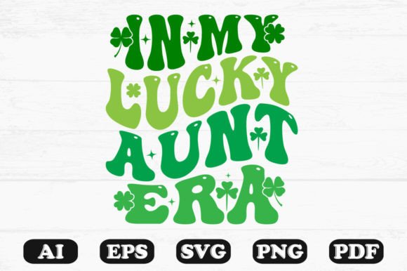 In My Lucky Aunt Era Retro Wavy SVG Graphics