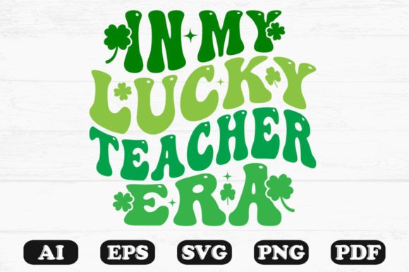 In My Lucky Teacher Era Retro Wavy SVG Graphics