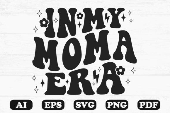 In My Moma Era Retro Wavy SVG for Crafts & Graphics