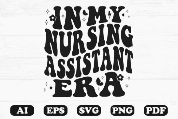 In My Nursing Assistant Era Retro Wavy S Graphics