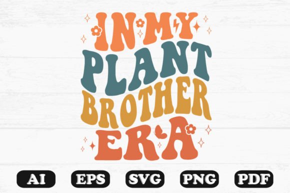 In My Plant Brother Era Retro Wavy SVG Graphics