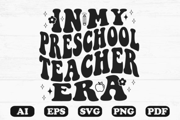In My Preschool Teacher Era Retro Wavy S Graphics