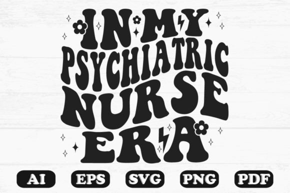 In My Psychiatric Nurse Era Retro Wavy S Graphics