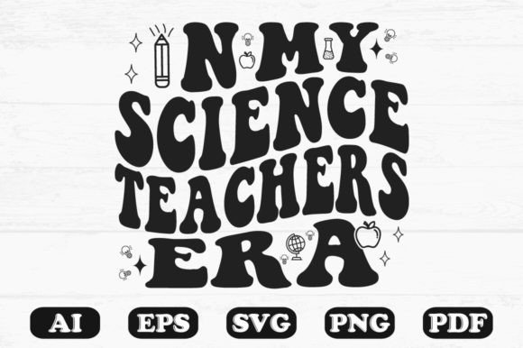 In My Science Teacher’s Era Retro SVG: Graphics for Crafts