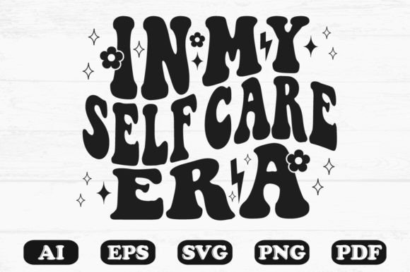 In My Self Care Era Retro Wavy SVG Graphics