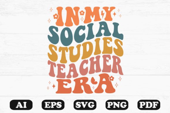In My Social Studies Teacher Era Retro Graphics