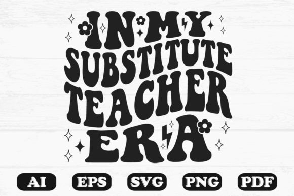 In My Substitute Teacher Era Retro Wavy Graphics
