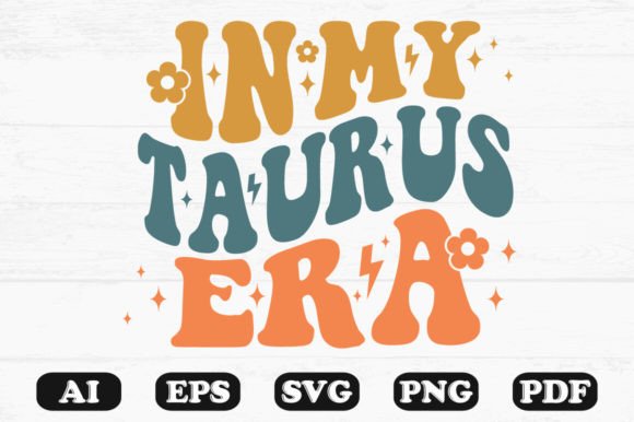 In My Taurus Era Retro Wavy SVG: Graphics for Crafts & Branding