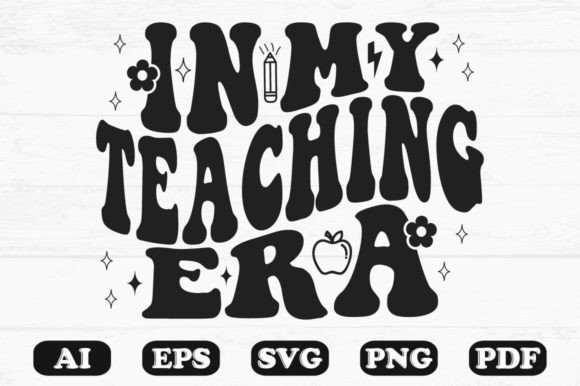 In My Teaching Era Retro Wavy SVG Graphics for Crafts