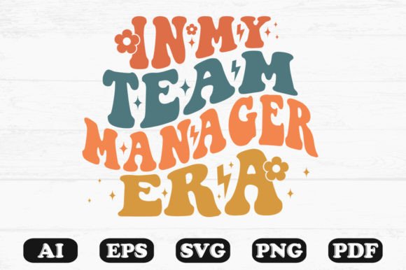 In My Team Manager Era Retro SVG PNG: Graphics for Crafts