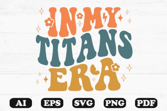 In My Titans Era Retro Wavy SVG: Graphics for Crafts