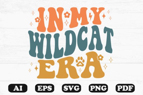 In My Wildcat Era Retro Wavy SVG Graphics for Crafts