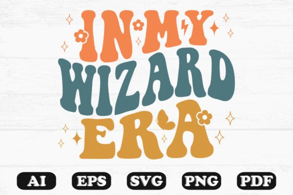In My Wizard Era Retro Wavy SVG Graphics for Crafts