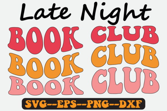 Late Night Book Club Groovy Retro SVG: Graphics for Crafts & Branding
