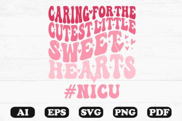 Little Sweet Hearts NICU Nurse Graphics